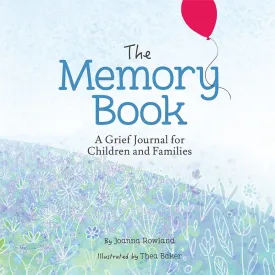 The Memory Book: A Grief Journal for Children and Families (Memory Box) Hardcover  Picture Book, January 14, 2020