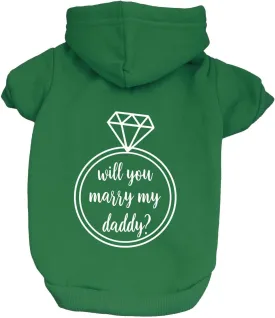Will You Marry My Daddy? Marriage Proposal Dog Hoodie Fleece Lined Pullover Sweatshirt with Leash Hole (Green, 3X-Large 50)